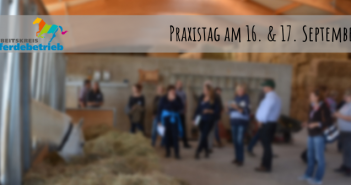 Praxistag: Zucht und wirtschaftliche Pferdehaltung